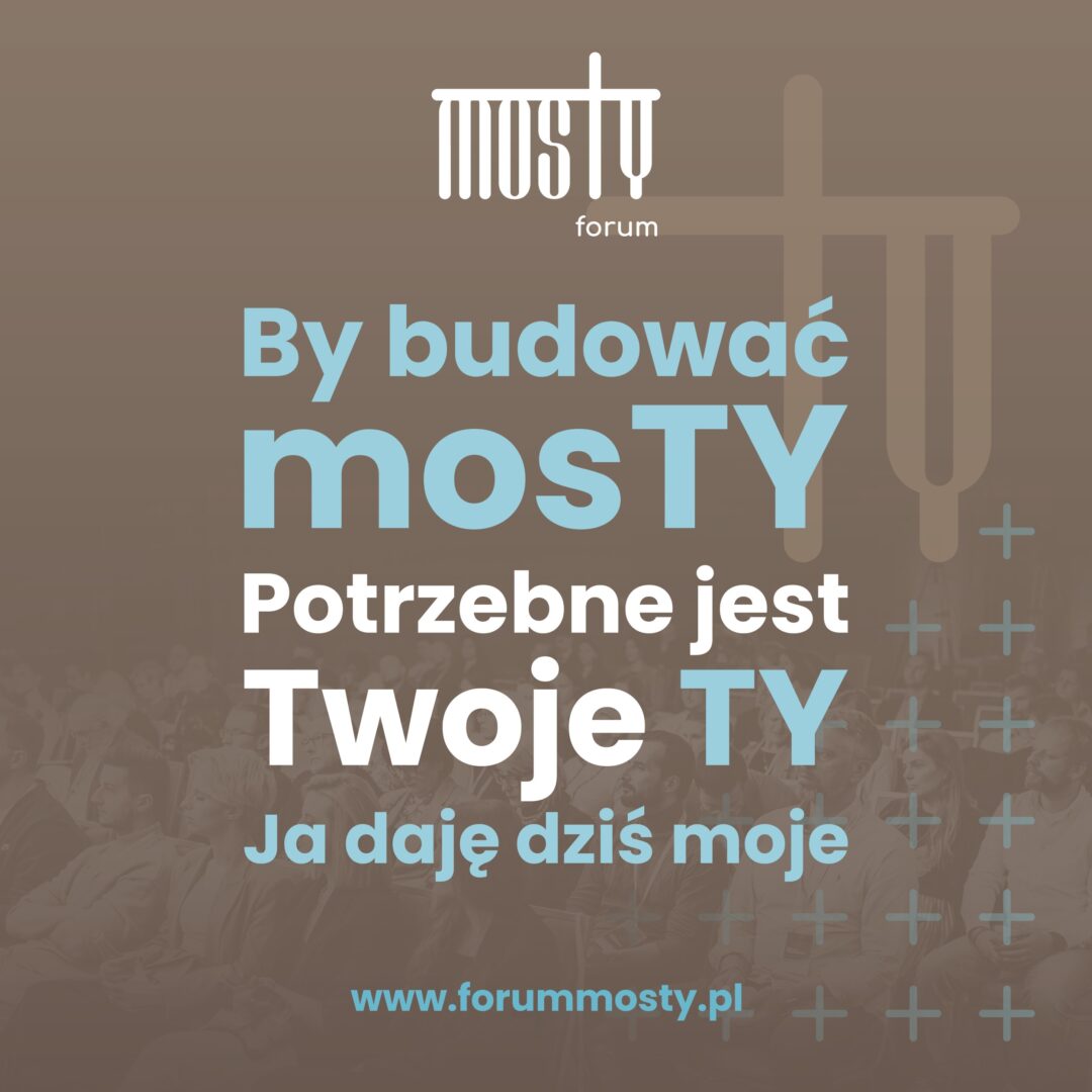 Zbliża się Forum MOSTY!